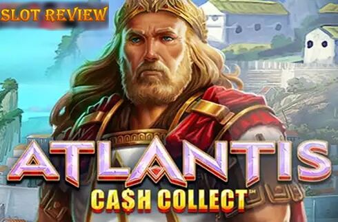 Atlantis Cash Collect Slot Review